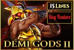  Demi Gods II 15 Lines Series ұясы