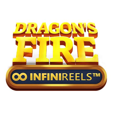  Dragons Fire InfiniReels uyasi
