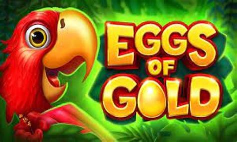  Eggs of Gold sloti