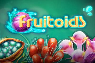  Fruitoid yuvası