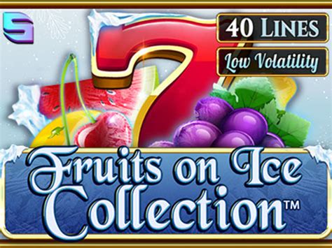  Fruits On Ice Koleksiyonu 40 Hatlı slot