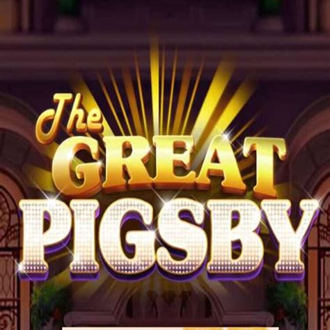  Great Pigsby слоту