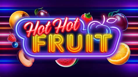  Hot Fruits uyasi