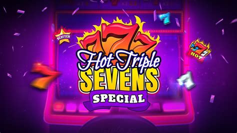 Hot Triple Sevens yuvası