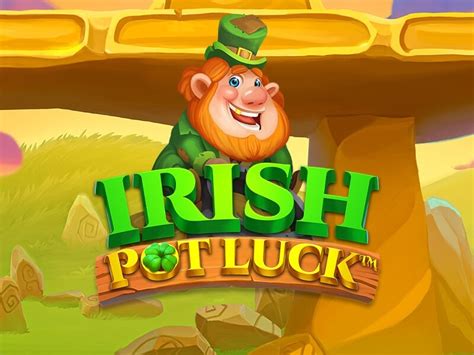  Irish Pot Luck uyasi