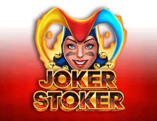  Joker Stoker ýeri