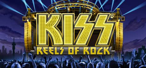  Kiss: Reels Of Rock slotu