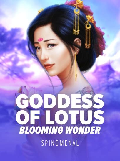  Lotus ma'budasi - Blooming Wonder uyasi