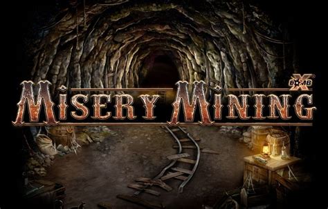 Misery Mining yuvası