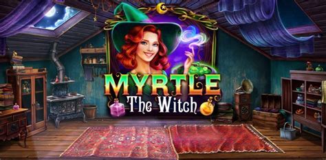  Myrtle the Witch yuvası