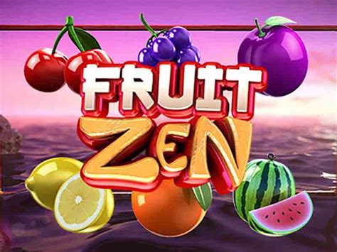  Slot Fruit Zen