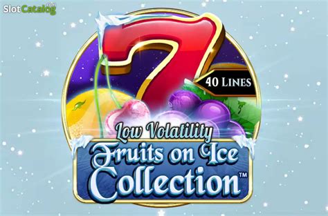  Slot Fruits On Ice Collection 40 Linhas