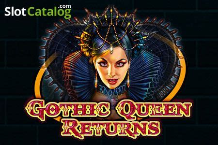  Slot GOTHIC QUEEN RETURNS