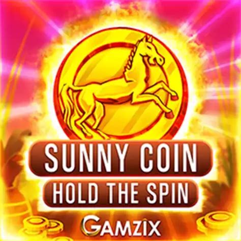  Sunny Coin: Segure o slot Spin