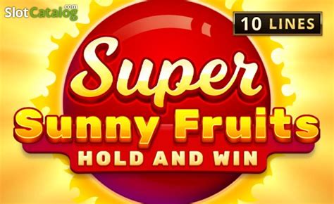  Super Sunny Fruits: Ұстаңыз және ұтып алыңыз