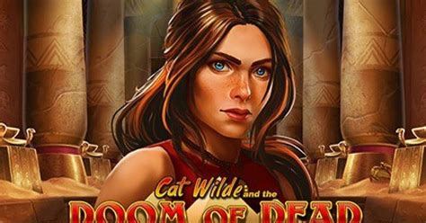  Tragamonedas Cat Wilde y Doom of Dead