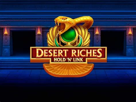  Tragamonedas Desert Riches Hold N Link