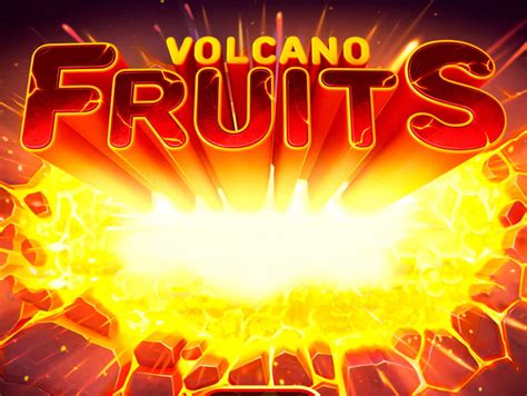  Tragamonedas Volcano Fruits