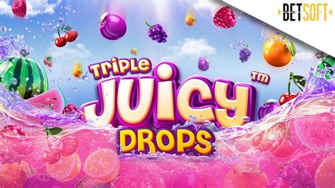  Triple Juicy Drops yuvası