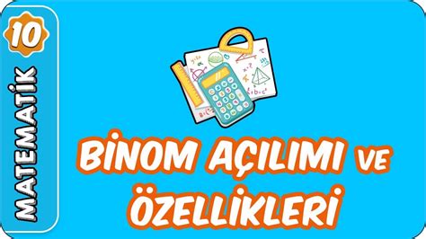 10 sınıf matematik binom açılımı tonguç akademi