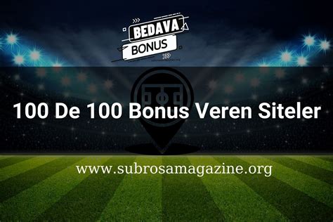 100 Bonus Veren Bahis Siteleri 100 Bonus Veren Bahis Siteleri