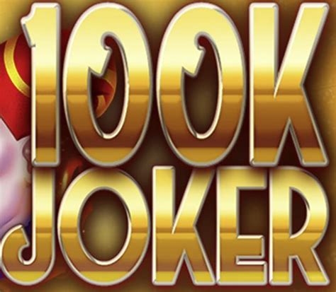 100k Joker slot