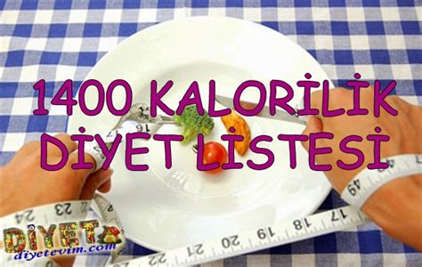 1400 kalorilik diyet listesi