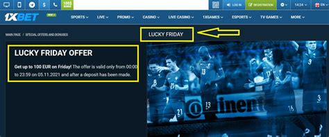 1xbet Happy Friday'' Offer Terms And Conditions