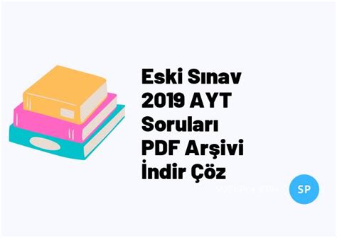 2019 ayt sınav soruları pdf