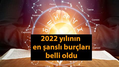 2022 en şanslı burçları