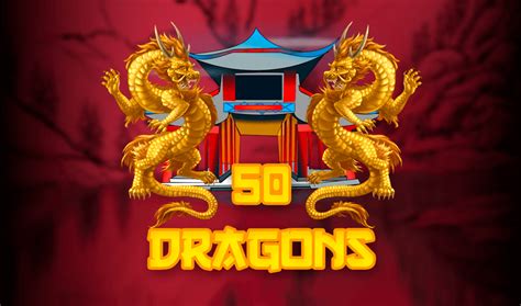 50 Dragons Free Slots