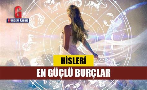 6 hisleri kuvvetli burçlar