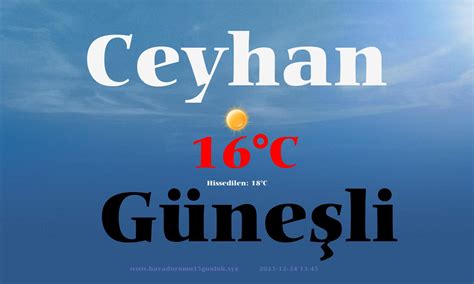 Adana çukurova hava durumu 45 günlük