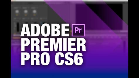 Adobe premiere pro cs6 تحميل وتفعيل