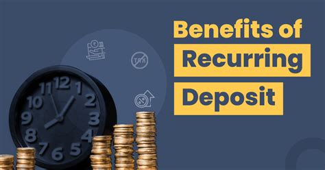 Advantages Of Recurring Deposit