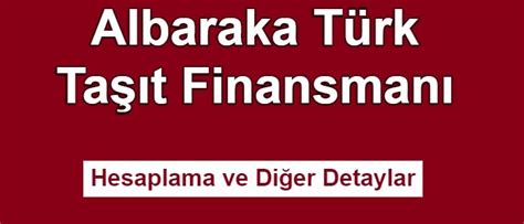 Albaraka araç finansmanı hesaplama