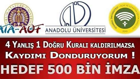 Anadolu üniversitesi 4 yanlış 1 doğru imza kampanyası