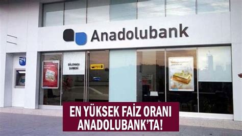 Anadolu bank mevduat