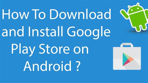 Android how to download play store