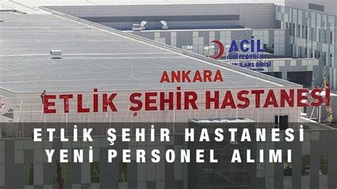 Ankara şehir hastanesi temizlik iş ilanları