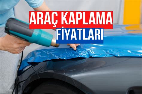 Araç kaplama yasak mı