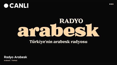 Arabesk radyo kanalları listesi