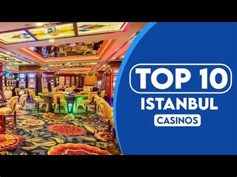 Are There Casinos In Istanbul Are There Casinos In Istanbul