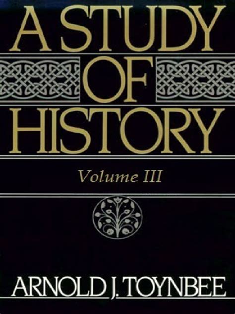 Arnold toynbee study of history pdf الجزء الثالث