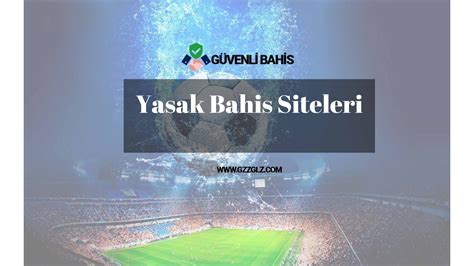 Bahis Siteleri Yasak Ceza Bahis Siteleri Yasak Ceza