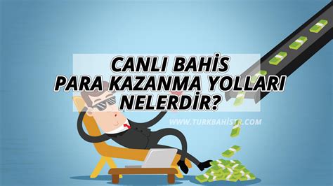 Bahis Ten Para Kazanma Yolları Bahis Ten Para Kazanma Yolları