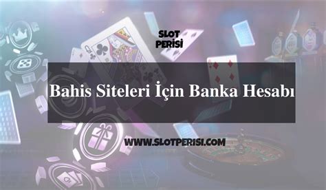 Banka Hesabı Gerektirmeyen Bahis Siteleri Banka Hesabı Gerektirmeyen Bahis Siteleri