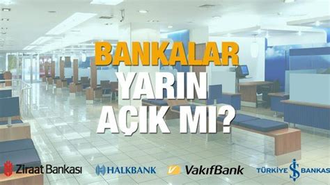 Bankalar ne zaman açılır 2017