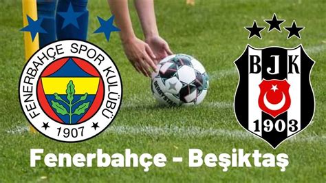 Beşiktaş Fenerbahçe Canlı Bahis Beşiktaş Fenerbahçe Canlı Bahis