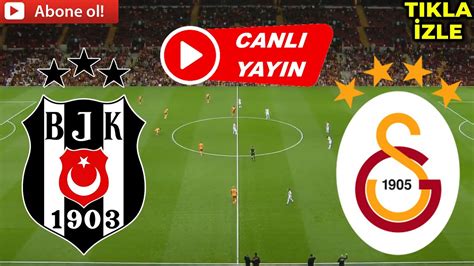 Beşiktaş Galatasaray Maçı Izle Bahis Beşiktaş Galatasaray Maçı Izle Bahis